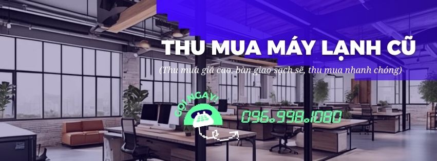 thu mua may lanh cu